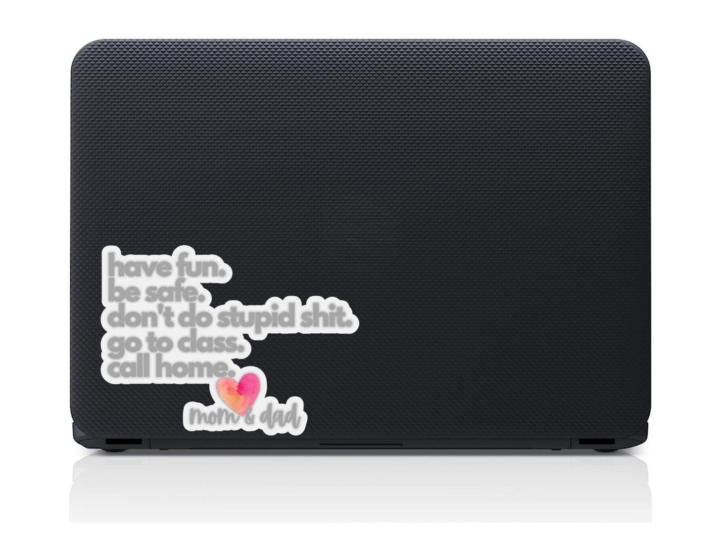 Don't Do Stupid Shit Love Mom, Call Home, Funny Gift Dorm, Funny Graduation Sticker, Funny Gift College, Mom Sticker, Stupid Shit Gift, Dorm